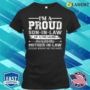 Future Mother In Law Funny Proud Son in law Of Awesome Mother in law T shirt 2
