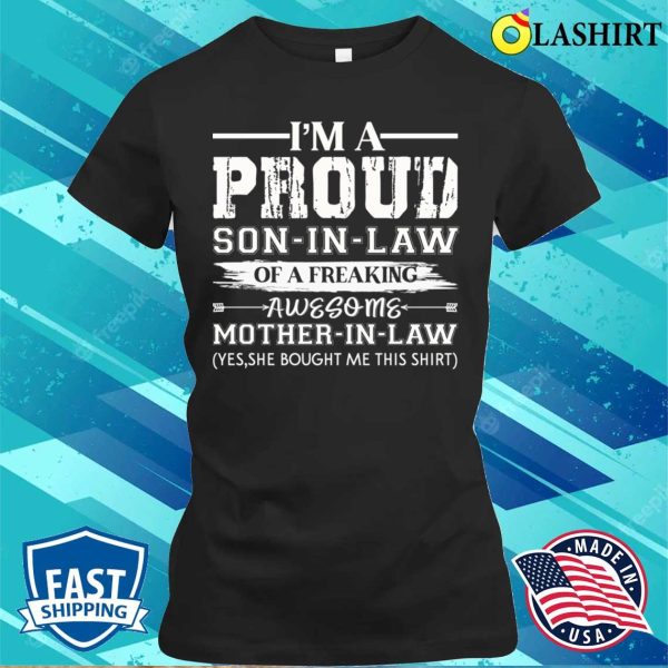 Future Mother In Law, Funny Proud Son-in-law Of Awesome Mother-in-law T-shirt