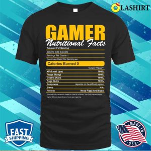Gamer Nutritional Facts Cute Gamer Player Video Gaming Funny T shirt 1