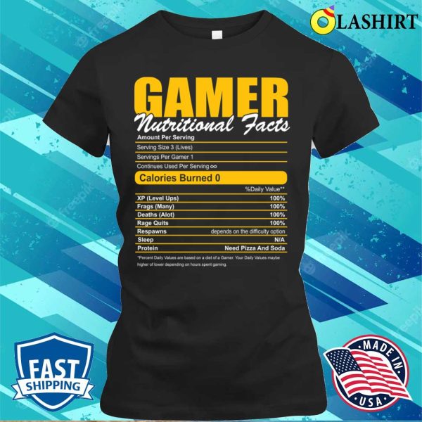 Gamer Nutritional Facts Cute Gamer Player Video Gaming Funny T-shirt