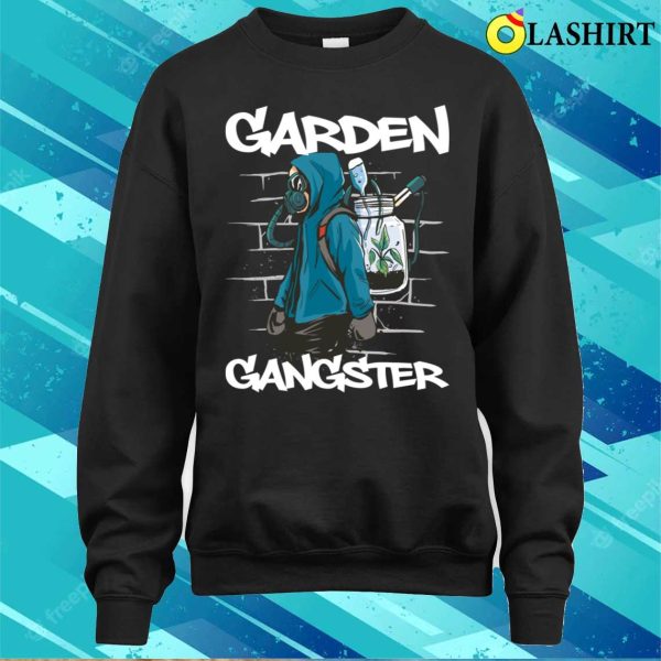 Garden Gangster Funny Gardening Gift T-shirt