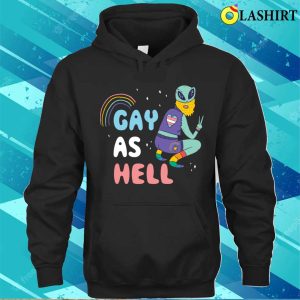 Gay As Hell T shirt Gay As Hell Funny Gay Gift T shirt 3