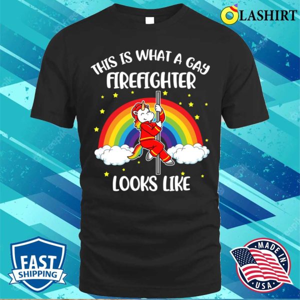 Gay Firefighter T-shirt, Gay Firefighter Funny Gay Gift T-shirt