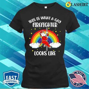Gay Firefighter T-shirt, Gay Firefighter Funny Gay Gift T-shirt 1 Gay Firefighter T shirt Gay Firefighter Funny Gay Gift T shirt 2