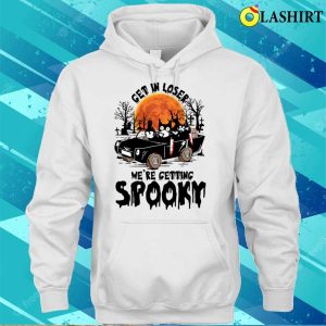 Get In Loser Were Getting Spooky Funny Shirt Get In Loser Were Getting Spooky Funny Shirt 3