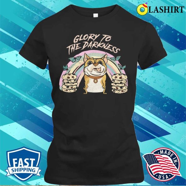 Glory To The Darkness T-shirt, Glory To The Darkness Funny Cat T-shirt