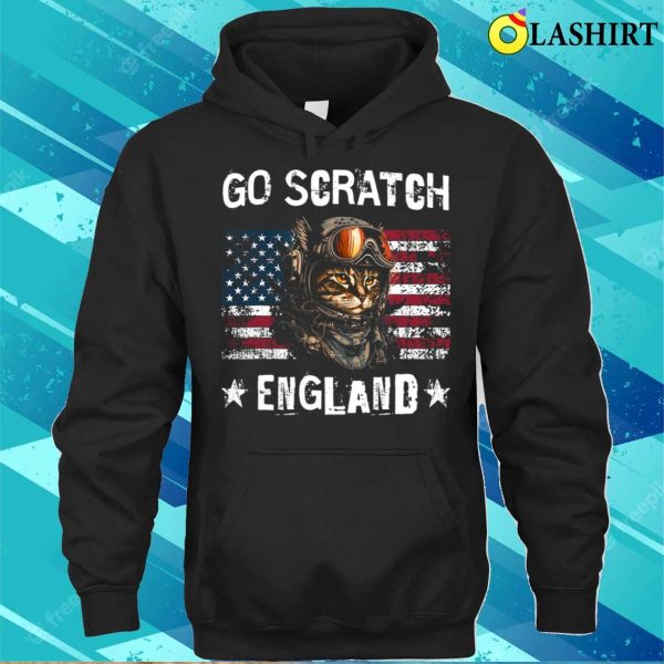 Go Scratch England Go Scratch England Funny 4th Of July Cat Lover Cat Pilot T-shirt