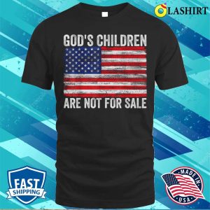 Gods Children Are Not For Sale Funny Quote Gods Children T shirt 1
