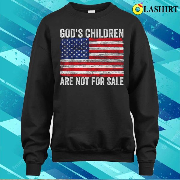 God’s Children Are Not For Sale Funny Quote God’s Children T-shirt