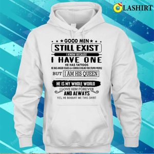 Good Men Still Exist Funny Valentines Day T shirt 3