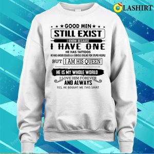 Good Men Still Exist Funny Valentines Day T shirt 4