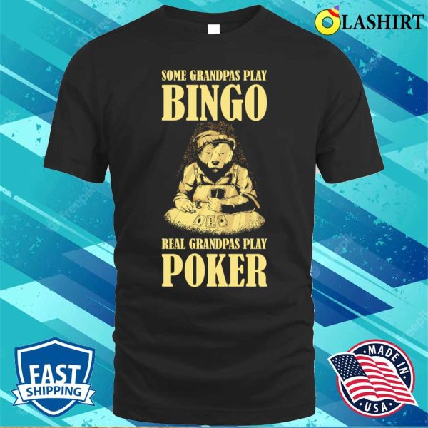 Grandpa Poker T-shirt, Grandpa Poker Funny Poker Gift T-shirt