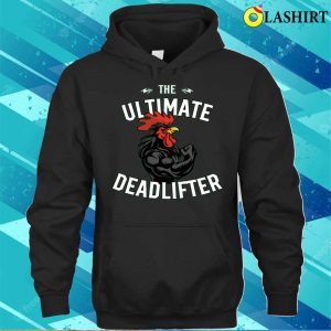 Gym Funny T shirt The Ultimate Deadlifter T shirt 3