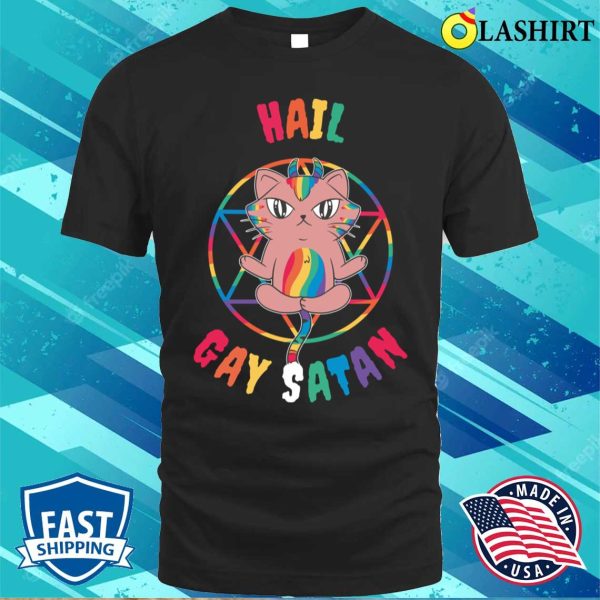 Hail Gay Satan T-shirt, Hail Gay Satan Funny Gay Gift T-shirt