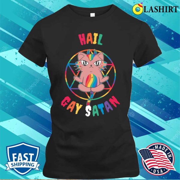 Hail Gay Satan T-shirt, Hail Gay Satan Funny Gay Gift T-shirt