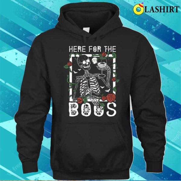 Here For The Boos Funny Skeleton Drinking Wine Halloween T-shirt