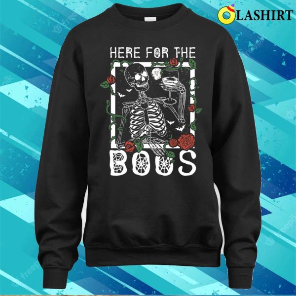 Here For The Boos Funny Skeleton Drinking Wine Halloween T-shirt