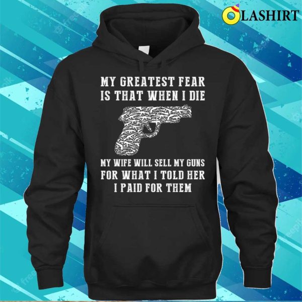 Hilarious Gun Fear Don’t Undervalue My Arsenal T-shirt