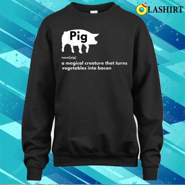 Hilarious Pig Definition Funny Bacon Lover Foodie T-shirt