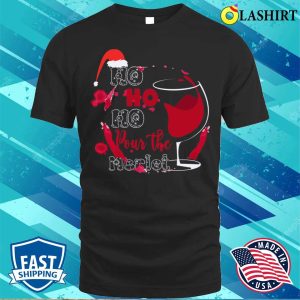 Ho Ho Ho Christmas Santa Claus T shirt Ho Ho Ho Pour The Merlot Funny Christmas Design T shirt 1