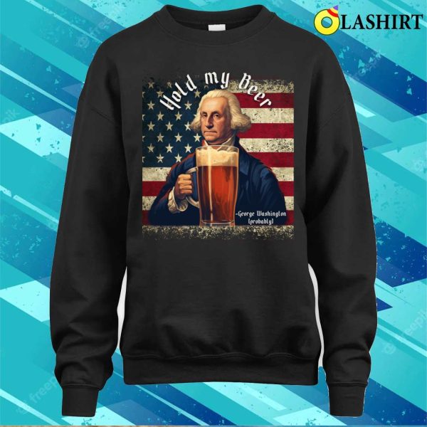 Hold My Beer T-shirt, Hold My Beer 4th Of July Funny Beer T-shirt