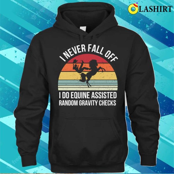 Horse T-shirt, Funny Equine Assisted Gravity Checks Horse T-shirt