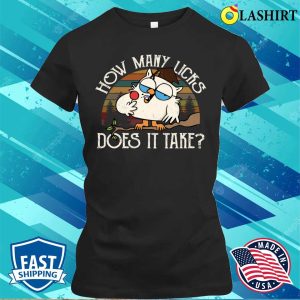 How Many Licks Does It Take T shirt Funny Owl How Many Licks Does It Take Vintage T shirt 2