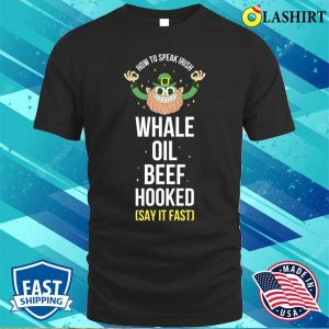 How To Speak Irish T shirt How To Speak Irish Funny St Patricks Day Gift T shirt 1
