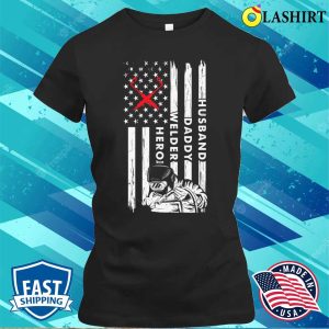 Husband Daddy Welder Hero Metal Worker And Welder Funny Welding Shirt 1 Husband Daddy Welder Hero Metal Worker And Welder Funny Welding Shirt 2
