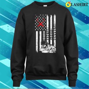 Husband Daddy Welder Hero Metal Worker And Welder Funny Welding Shirt 3 Husband Daddy Welder Hero Metal Worker And Welder Funny Welding Shirt 4