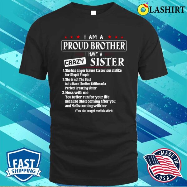 I Am A Proud Brother Of A Freaking Awesome Sister T-shirt, Funny Saying Quote