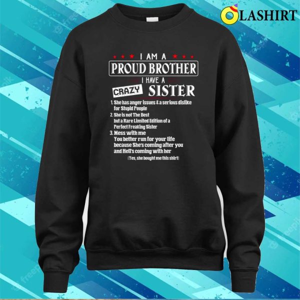 I Am A Proud Brother Of A Freaking Awesome Sister T-shirt, Funny Saying Quote