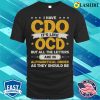 I Have Cdo It’s Like Ocd Vintage Funny Offensive Puns T-shirt