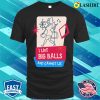 I Like Big Balls Funny Bowling Team Art T-shirt