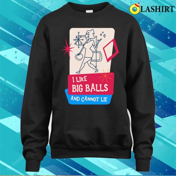 I Like Big Balls Funny Bowling Team Art T-shirt