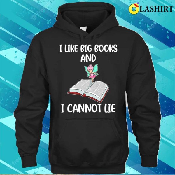 I Like Big Books Funny Librarian Gift T-shirt