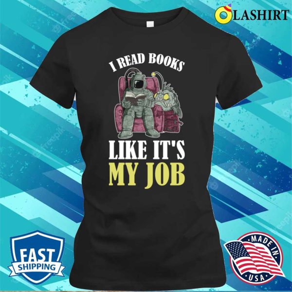 I Read Books Funny Librarian Gift T-shirt