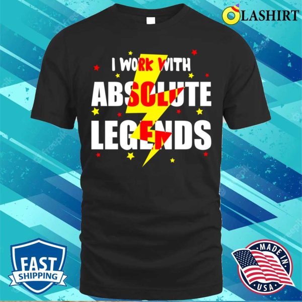 I Work With Absolute Legends Funny Santa Christmas Motivational Coworkers T-shirt