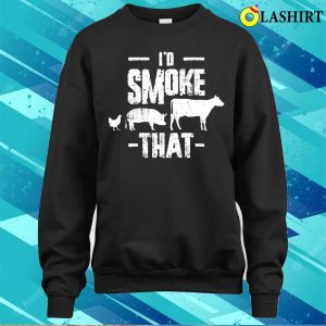 Id Smoke That Funny Bbq Gift T shirt 4