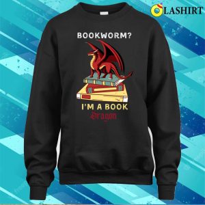 Im A Book Dragon T shirt Funny Bookworm Im A Book Dragon 4