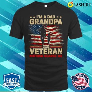 Im A Dad Grandpa Veteran Funny Fathers Day T shirt 1