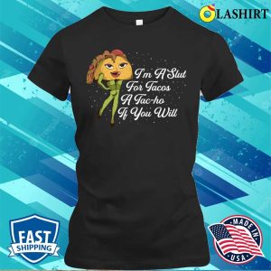Im A Slut For Tacos Funny Tacos Gift T shirt 2