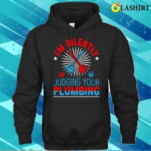 Im Silently Judging Your Plumbing Plumbing Lovers Funny Plumber Shirt 2 Im Silently Judging Your Plumbing Plumbing Lovers Funny Plumber Shirt 3