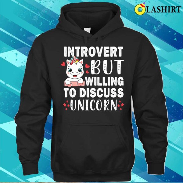 Introvert But Willing To Discuss Unicorn Lovers Horned Chilling T-shirt