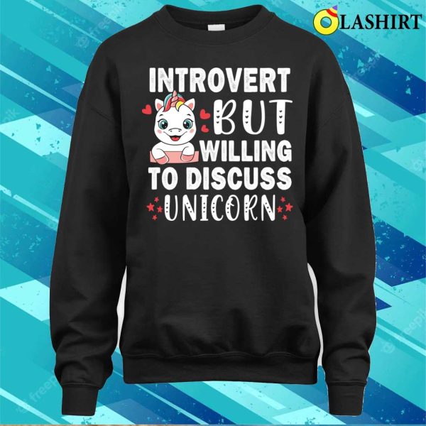 Introvert But Willing To Discuss Unicorn Lovers Horned Chilling T-shirt