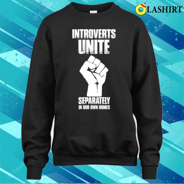 Introvert Tees Introverts Unite Funny Introvert Antisocial T-shirt