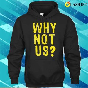 Iowa Football Why Not Us Funny American Football T shirt 3