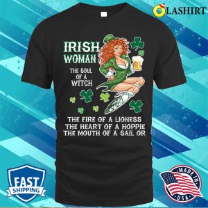 Irish Woman The Soul Of A Witch Funny T shirt 1