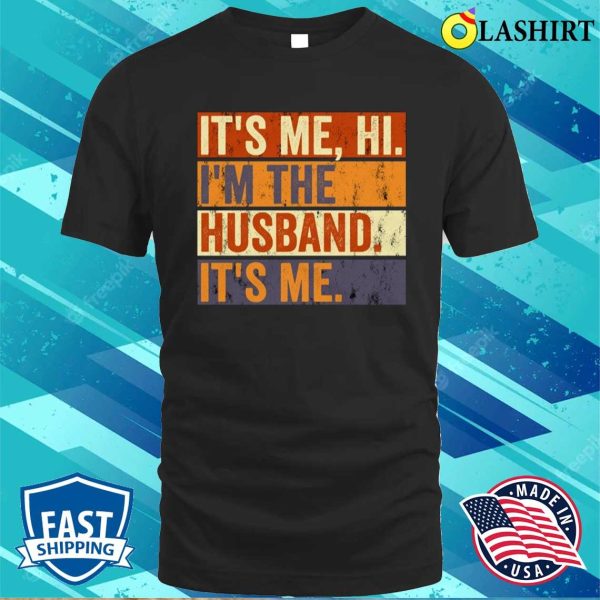 It’s Me Hi I’m The Husband It’s Me Shirt, Swiftie Husband Shirt