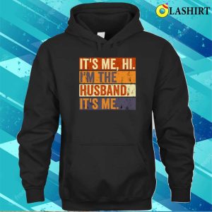 Its Me Hi Im The Husband Its Me Shirt Swiftie Husband Shirt 3